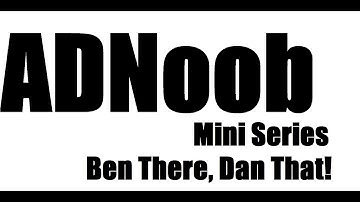 Ben There, Dan That! Mini Series Part 1