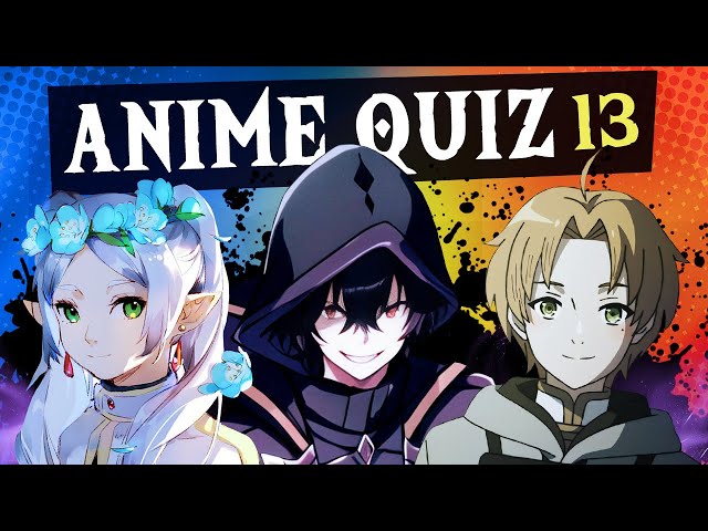 ANIME QUIZ - happygeorgiechan why you say that to me.... - Wattpad