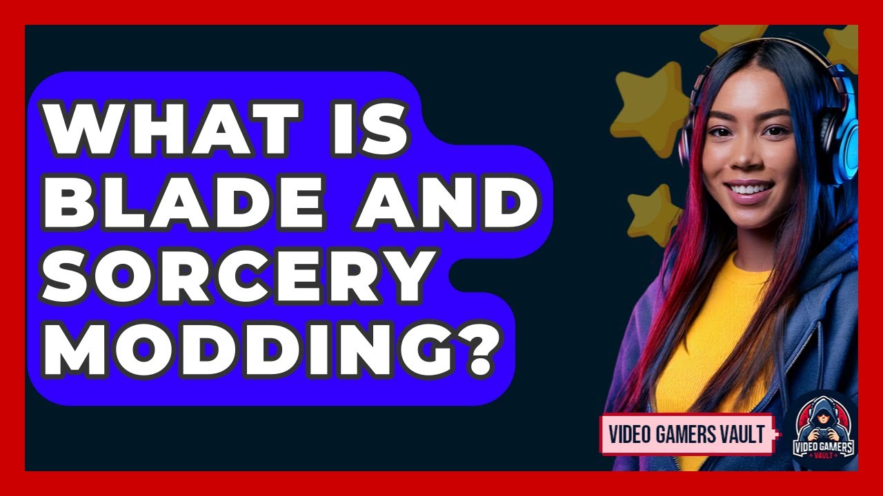 What Is Blade And Sorcery Modding? - Video Gamers Vault