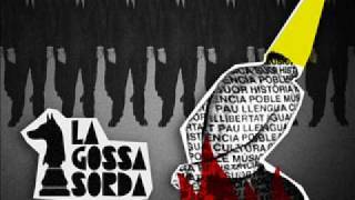 Video thumbnail of "La Gossa Sorda - 05 Cassalla Paradise"