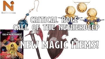 Critical Role: Call of the Netherdeep New Magic Items | Nerd Immersion