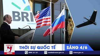 Thời sự Quốc tế sáng 4\/6.Đức: Tổng thống Nga Putin có thể bị bắt nếu dự Hội nghị của BRICS ở Nam Phi