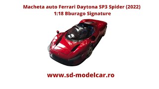 Macheta auto Ferrari Daytona SP3 Spider (2022) 1:18 Bburago Signature