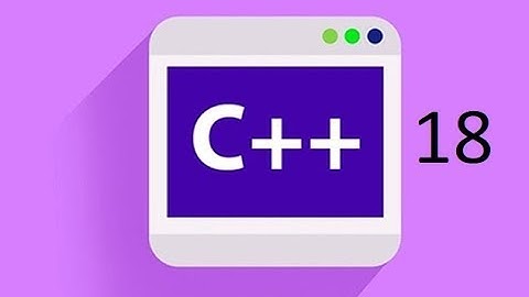 C++ - 18 - If...else... ( Myanmar - ျမန္မာ )