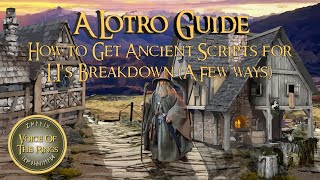 How to Get Ancient Scripts for LI's Breakdown (A Few ways) - Flame of Ancalamír | A LOTRO Guide.