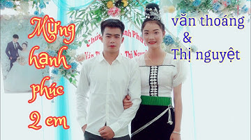 LỄ THÀN HÔN VĂN THOÁNG💕THỊ NGUYỆT BẢN NA HẠT PÚNG TRA THUẬN CHÂU SƠN LA NGÀY 29-10-2022