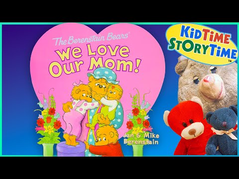 Berenstain Bears' We Love Our Mom! | Mother's Day Read Aloud 💖