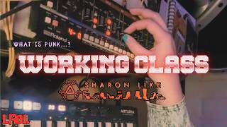 Working Class ft. Sharon Like • LROL #73