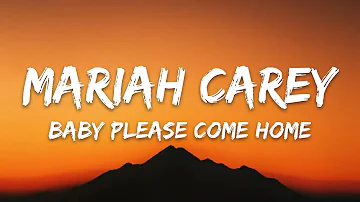 Mariah Carey - Christmas (Baby Please Come Home) (Lyrics)