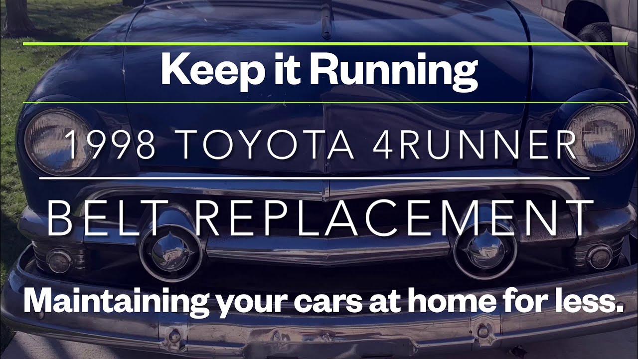 1998 Toyota 4Runner - Belt Replacement - YouTube