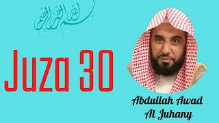 Abdullah Awad Al Juhany  Juza 30 