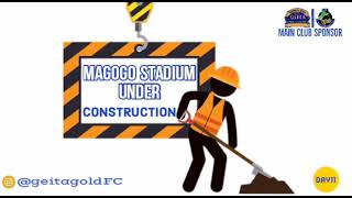 Magogo Stadium Under Constructions