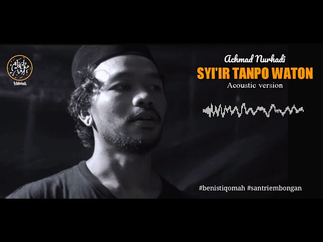 SYI'IR TANPO WATON by Achmad Nurhadi class=