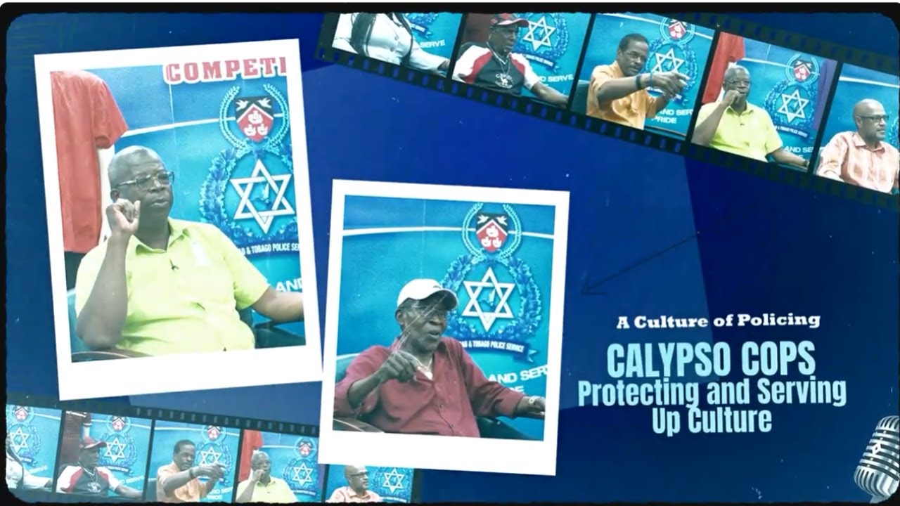Calypso Cops- A History of Some Calypsonians in the Trinidad & Tobago Police Service