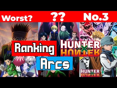 Ranking-Hunter-X-Hunter-Arcs-|-Worst-to-Best-|-Hunter-X-Hunt