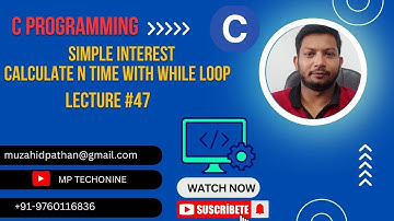 Simple Interest Calculate N time | While Loop | Lec #47 #coding #hindi #cprogramming #loop #369