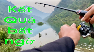 CÂU LURE SÔNG TỰ NHIÊN Một Ngày Đi Câu Đầu Nguồn Sông Đà, Kết Quả Bất Ngờ, Natural river lure bridge