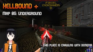 GZDoom | Hellbound + Final Doomer | Map 05: Underground