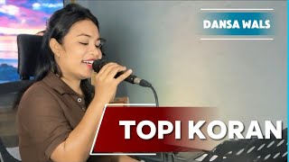 Download lagu LAGU WALS TOPI KORAN // COVER // ISNA AMSIKAN