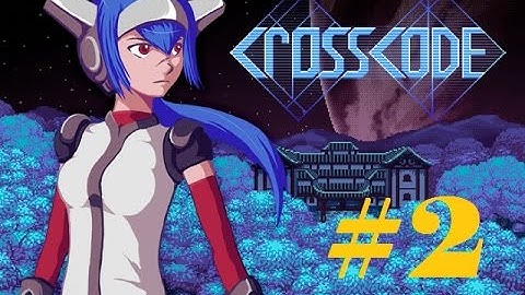 HI! HI! HI! |CrossCode Demo Part 2