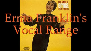 Erma Franklin - Full Vocal Range (E♭3-B♭5)