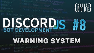 Discord.js Bot Development - Warning System - Episode 8