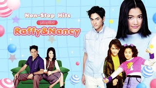 Non-Stop Hits Playlist Raffy&Nancy [Longplay]