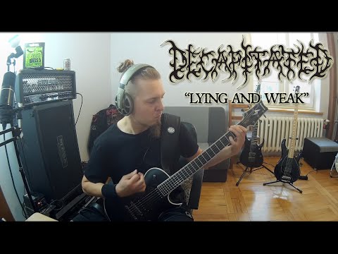 Decapitated - Lying and Weak guitar cover by Hubert Więcek