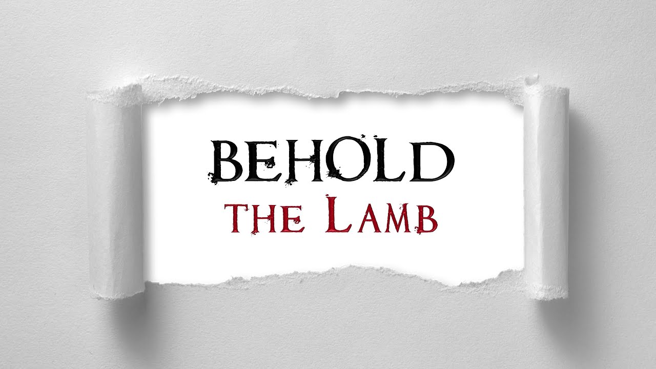 behold-the-lamb-john-1-29-34-youtube
