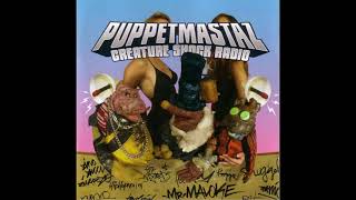 Puppetmastaz - Bigger The Better