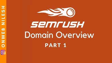 SEMRUSH DOMAIN OVERVIEW - GET COMPLETE ANALYSIS - BEST SEO TOOLS - Part 1