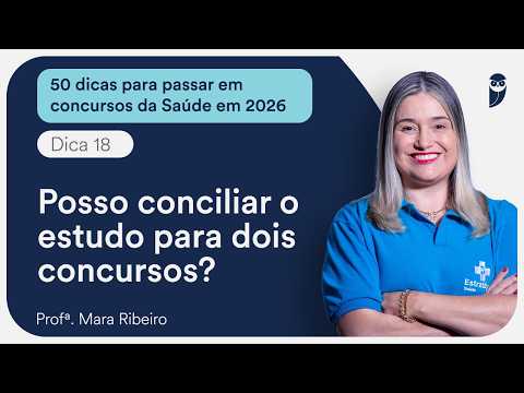 Posso conciliar o estudo para dois concursos ao mesmo tempo? - Dica 18