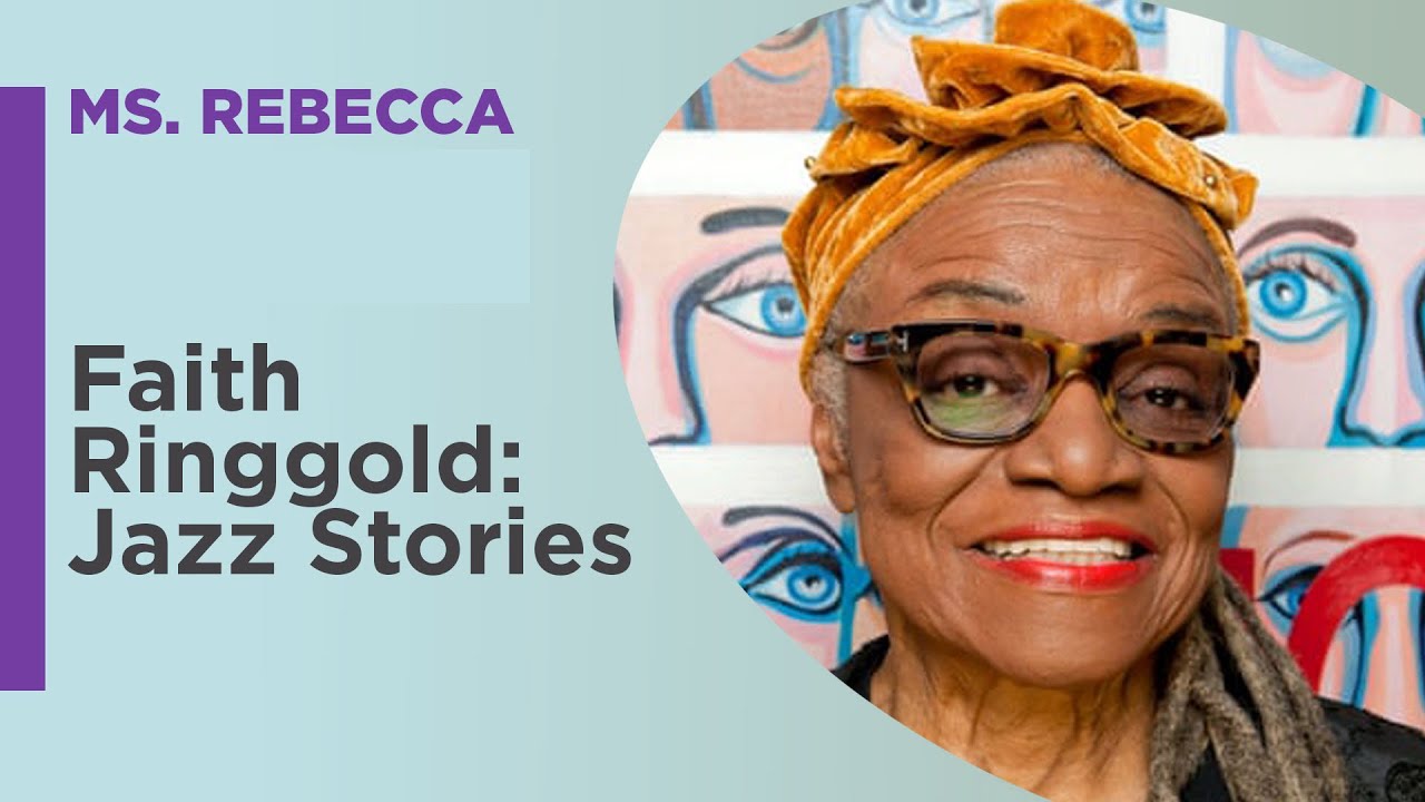 Artist Spotlight Faith Ringgold Jazz Stories YouTube