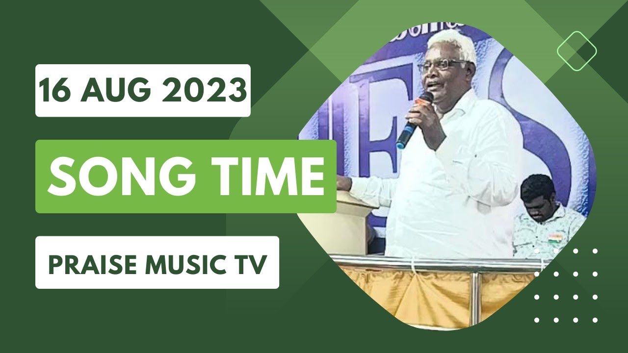பாடல் நேரம் SONG TIME Kanchipuram Church Praise Music Tv YouTube