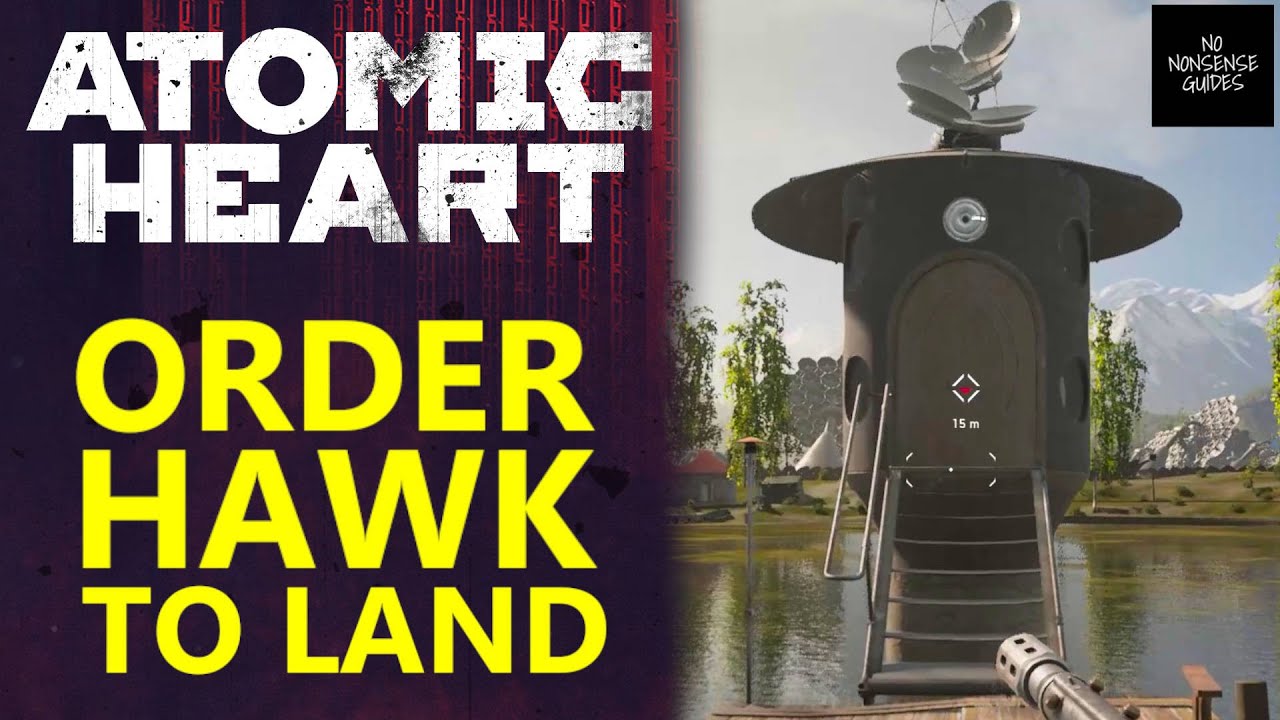 Atomic heart order the hawk to land