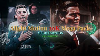 Alight Motion Mega 20K Pack | AE Inspired Special Pack | XML \u0026 ALIGHT LINK [5mb]