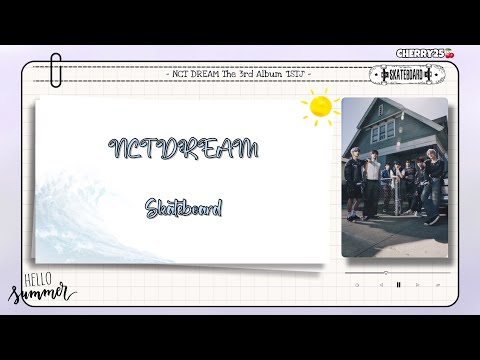 【韓繁中字】NCT DREAM(엔시티 드림) - Skateboard