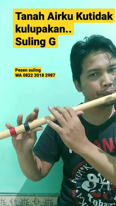 Sekali Kali Cover Suling Lagu Wajib - #tanahairku Kutidak Kulupakan...♥️♥️🇮🇩