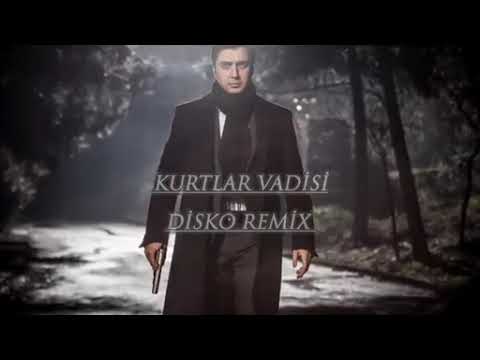 kurtlar vadisi disko remix