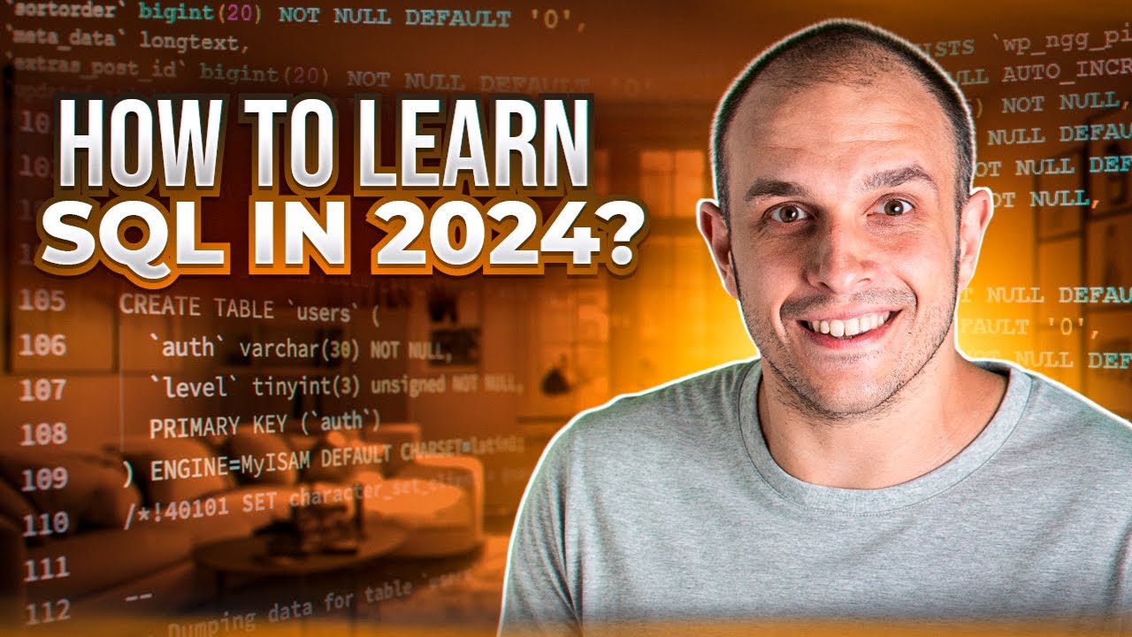 The Best Way to Learn SQL in 2024 (and beyond) - YouTube