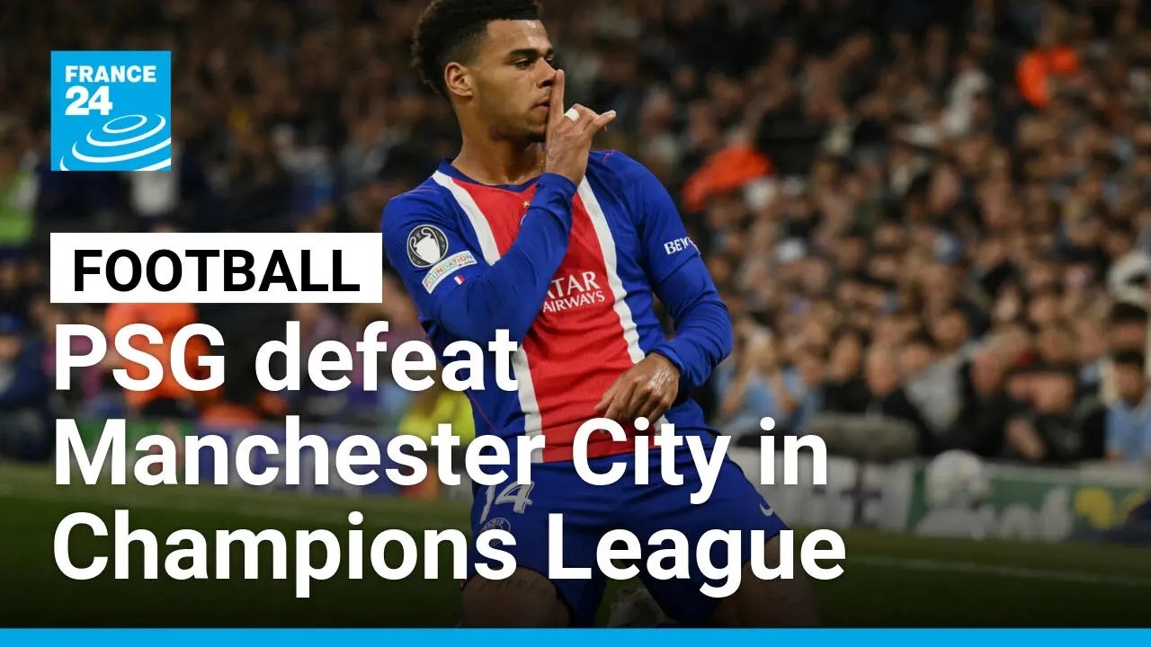 PSG put on a show with win at Manchester City in Champions League thriller • FRANCE 24 English