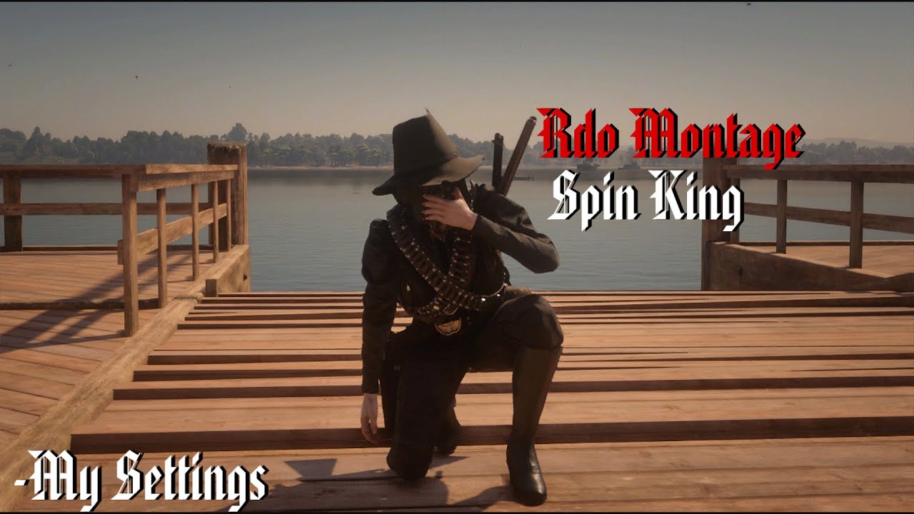 SPIN KING - RDO PVP MONTAGE +My Settings (Red Dead Online) - YouTube