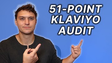 How to Audit Your Klaviyo Account [51-Step Guide]