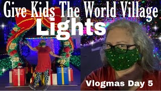 Give Kids The World Village Lights Vlogmas Day 5