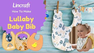 How To Make: Lullaby Baby Bib