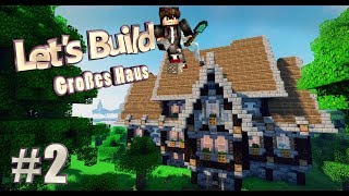 Minecraft großes MITTELALTERLICHES Haus Bauen/ Tutorial Deutsch Part 2