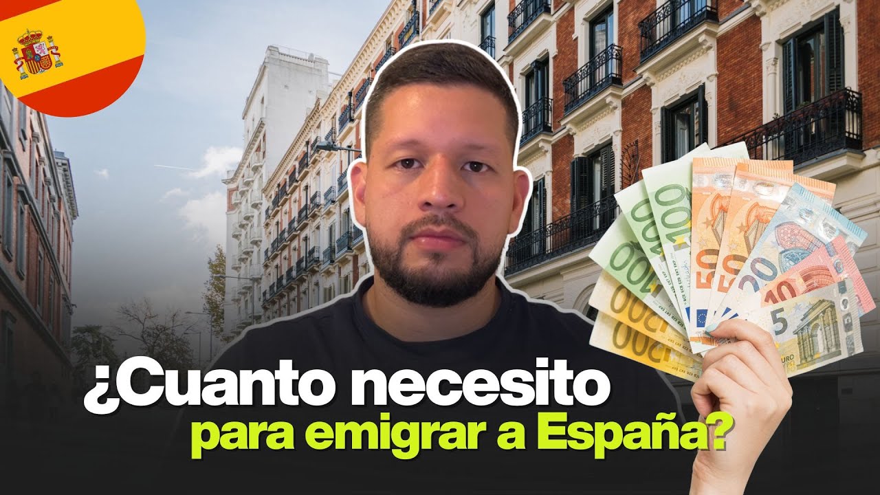 ¿CUANTO DINERO SE NECESITA PARA EMIGRAR A ESPAÑA? POR MES!
