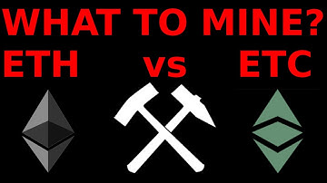 What To Mine?  ETH vs ETC: Which is More Profitable?  Mining ETHEREUM OR CLASSIC?