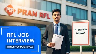 RFL চাকরি ইন্টারভিউ প্রশ্ন ও উত্তর | যা অবশ্যই জানতে হবে | Interview Guide 2025