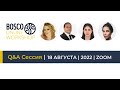 Q&A сессия: Bosco Online Workshop, 18 Августа